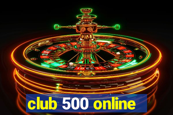 club 500 online